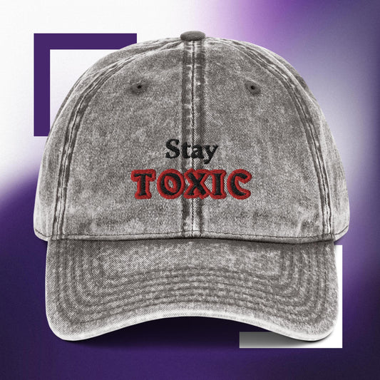 Stay Toxic Vintage Twill Cap